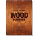 【お取り寄せ】100 Contemporary Wood Buildings